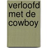 Verloofd met de cowboy by Delores Fossen