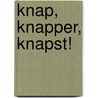 Knap, knapper, knapst! door Jennifer Lewis