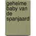 Geheime baby van de Spanjaard