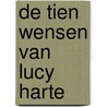 De tien wensen van Lucy Harte by Emma Heatherington