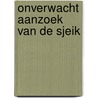 Onverwacht aanzoek van de sjeik door Jackie Ashenden