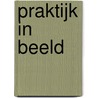 Praktijk in beeld door Bart Serrien