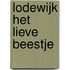 Lodewijk het lieve beestje