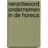 Verantwoord ondernemen in de horeca door Steven Vromman
