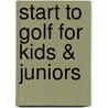 Start to golf for kids & juniors door Lieselotte Pieters