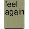 Feel Again door Mona Kasten
