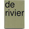 De rivier by Karl Marlantes