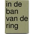 In de ban van de ring