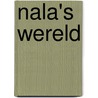Nala's wereld by Garry Jenkins