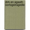 Dirk en Agaath Oorlogstragedie door Frits Kool