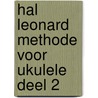 Hal Leonard Methode voor ukulele deel 2 door Lil' Rev