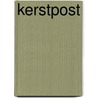 Kerstpost by Emma Yarlett