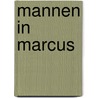 Mannen in Marcus door Peter-Ben Smit