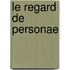 Le regard de personae