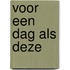 Voor een dag als deze