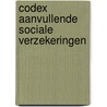 Codex aanvullende sociale verzekeringen by Yves Stevens