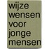 Wijze wensen voor jonge mensen