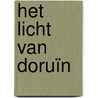 Het Licht van Doruïn door Mechtild Henkelman