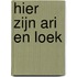 Hier zijn Ari en Loek