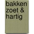 Bakken zoet & hartig