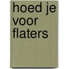 Hoed je voor flaters door André Franquin