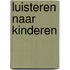 Luisteren naar kinderen