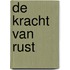 De kracht van rust