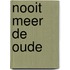 Nooit meer de oude