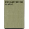 Grensverleggende getallen by Yannick Fritschy