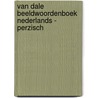 Van Dale Beeldwoordenboek Nederlands - Perzisch door Onbekend