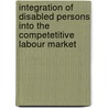Integration of disabled persons into the competetitive labour market by Sofie Cabus