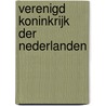 Verenigd Koninkrijk der Nederlanden door Onbekend