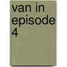 Van In Episode 4 by Pieter Aspe