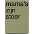 Mama's zijn stoer