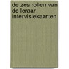 De zes rollen van de leraar Intervisiekaarten door Reijer Jan van 'T. Hul