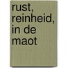 Rust, reinheid, in de maot by Martijje Lubbers