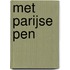 Met Parijse pen