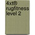 4xT® RugFitness Level 2