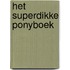 Het superdikke ponyboek
