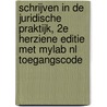 Schrijven in de juridische praktijk, 2e herziene editie met MyLab NL toegangscode by Suzanne Hoogwater