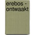 Erebos - ontwaakt