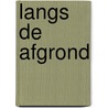 Langs de afgrond door Arnold Heumakers
