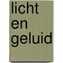 Licht en geluid