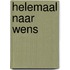 Helemaal naar wens