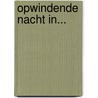Opwindende nacht in... by Trish Wylie