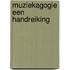 Muziekagogie een handreiking