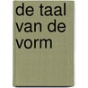 De taal van de vorm by Tom Lucassen