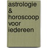 Astrologie & Horoscoop voor iedereen door Erna Droesbeke