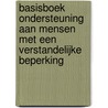 Basisboek ondersteuning aan mensen met een verstandelijke beperking by Mirjam Bogerd-van den Brink
