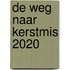 De weg naar Kerstmis 2020